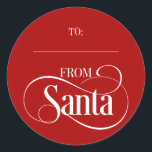 From Santa Claus Christmas Holiday Round Stickers<br><div class="desc">Personalise the custom text above. You can find additional coordinating items in our "From Santa Claus" collection.</div>