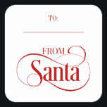 From Santa Claus Christmas Holiday Square Stickers<br><div class="desc">Personalise the custom text above. You can find additional coordinating items in our "From Santa Claus" collection.</div>