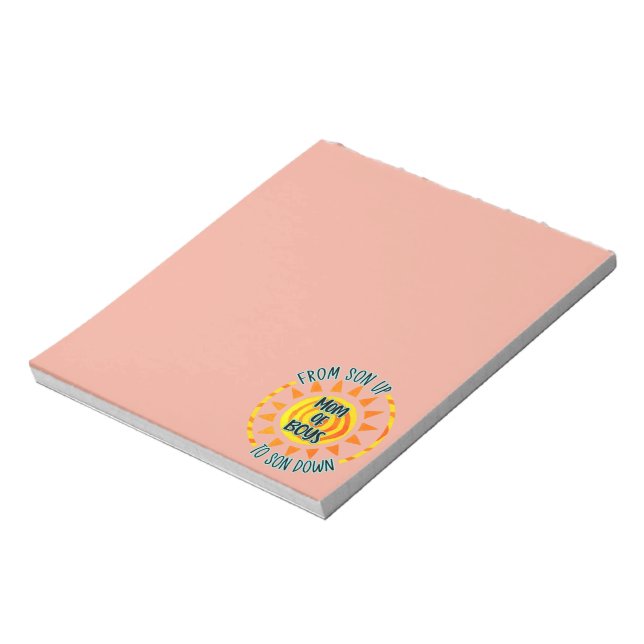 From Son Up To Son Down Mum of Boys Notepad (Rotated)