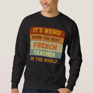 From Student To Best French Teacher World Vintage Sweatshirt