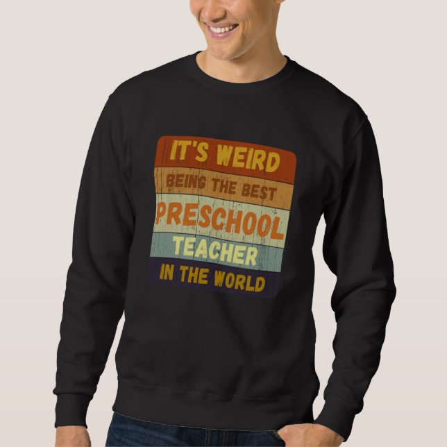 From Student To Best Preschool Teacher World Vinta Sweatshirt (Front)
