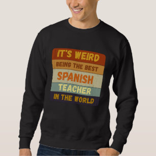 From Student To Best Spanish Teacher World Vintage Sweatshirt