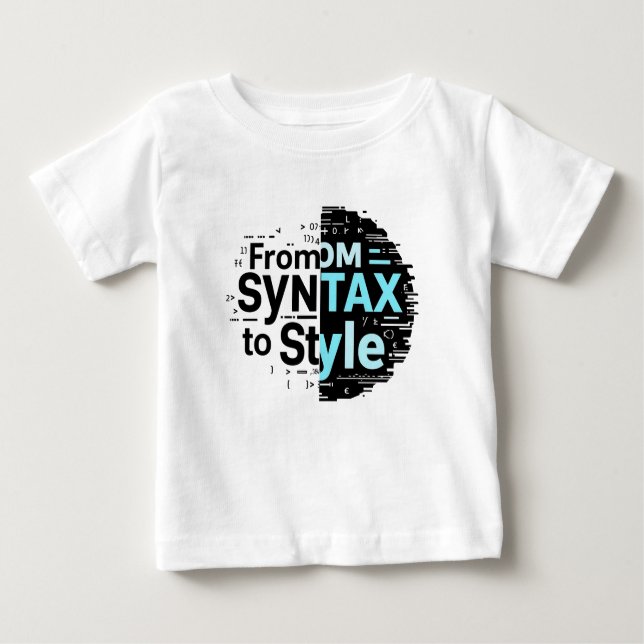 From Tax to Style – Creative Coding Typography. Baby T-Shirt (Front)