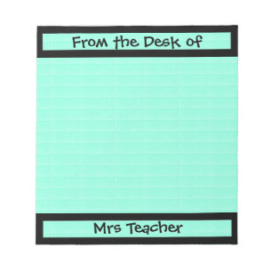 From the Desk of teacher Customisable Notepad