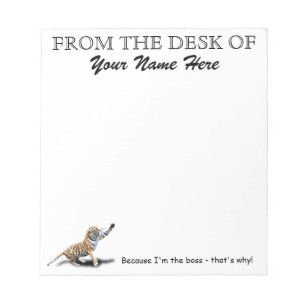 FROM THE DESK OF THE BOSS NOTEPAD