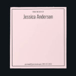 From the Desk of Your Name Pale Pink & Black Text Notepad<br><div class="desc">This from the desk of notepad has black display text at the top. There's large black display text for the recipient's name at the top. There's smaller black text at the bottom for contact information such as an email address and phone number. The border is a black square. The paper...</div>