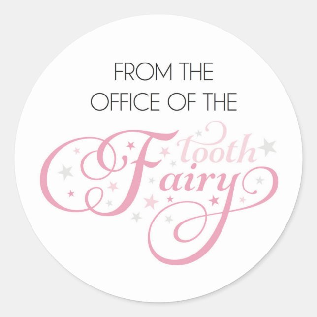 From the office of the Tooth Fairy Classic Round Sticker (Front)