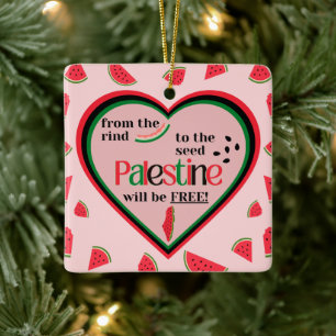 From the Rind to the Seed Palestine will be Free! Ceramic Ornament
