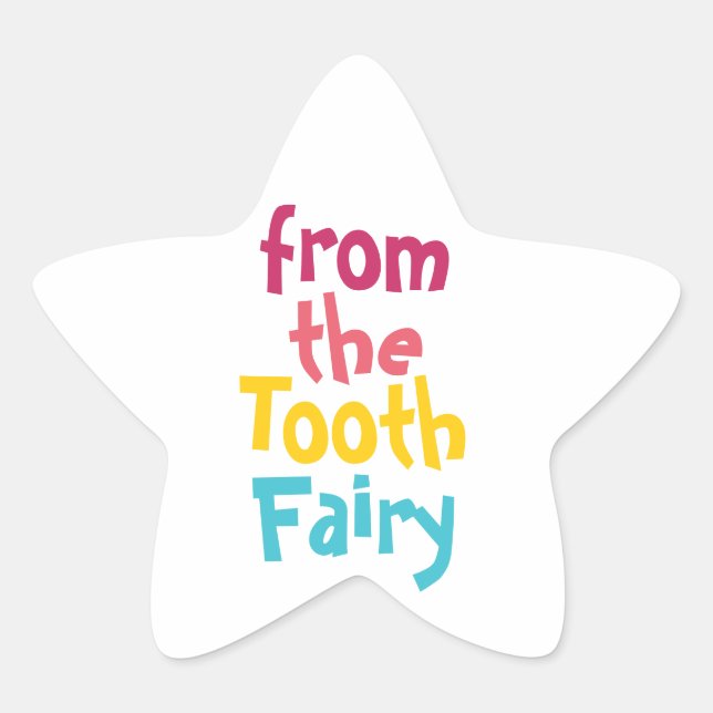 From The Tooth Fairy Cute Fun  Star Sticker (Front)