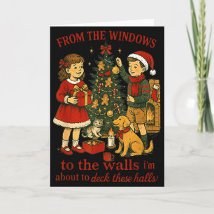 From The Windows To The Walls Christmas Fun Card