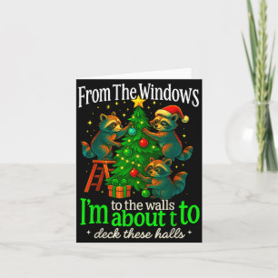 From The Windows To The Walls Racoon Funny Christ Card
