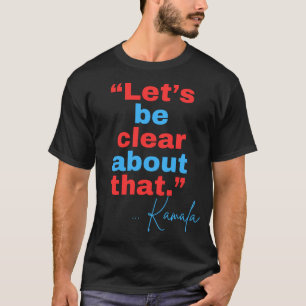 From Vice President To President Kamala 2024 VP Ka T-Shirt