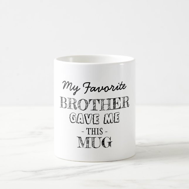 From Your Brother Coffee Mug (Center)