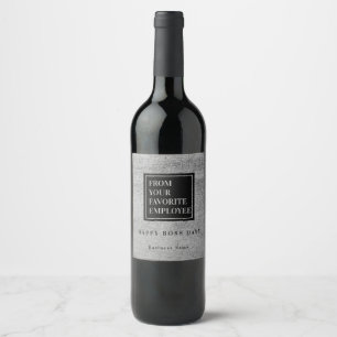 From your favourite employyee Funny Wine Label