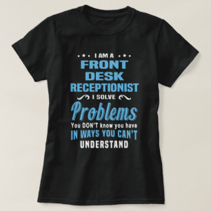 Front Desk Receptionist T-Shirt