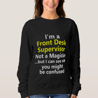 Front Desk Supervisor Job Career Secretary Recepio Sweatshirt