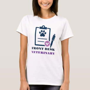 🩺 Front Desk Veterinary Clinic Team 🩺 T-Shirt