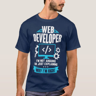 Front End Web Developer Website Designer Gift T-Shirt