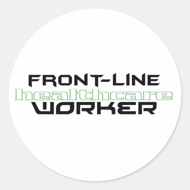 FRONT-LINE HEALTHCARE WORKER CLASSIC ROUND STICKER (Front)