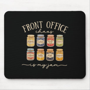 Front Office Chaos Is My Jam Secretary Administrat Mouse Pad