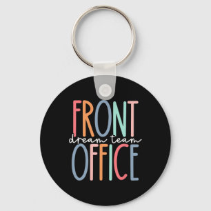Front Office Dream Team School Secretary Front Off Key Ring