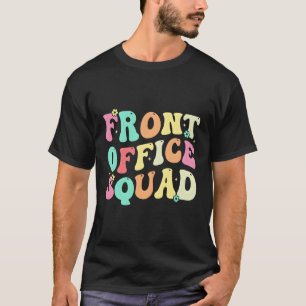 Front Office Squad Administrative Assistant School T-Shirt
