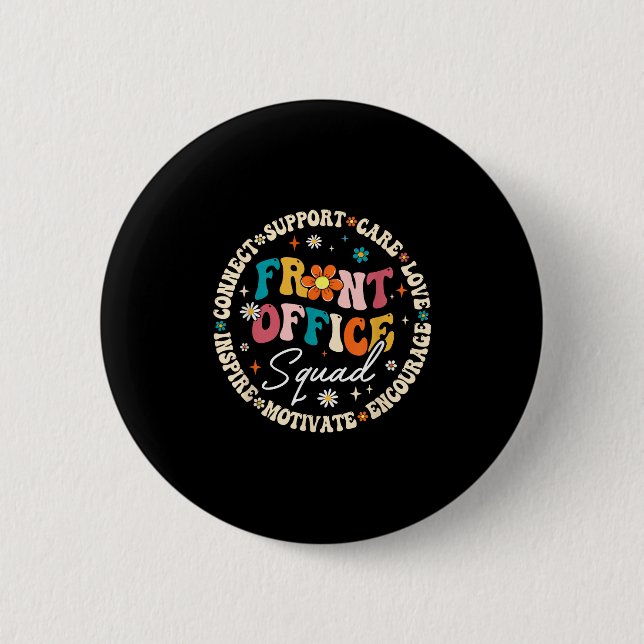 Front Office Squad Back To School Happy First Day  6 Cm Round Badge (Front)