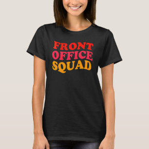 Front Office Squad Best Ever Secretary Back To Sch T-Shirt
