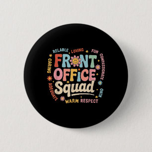 Front Office Squad Colourful Team Appreciation Quo 6 Cm Round Badge