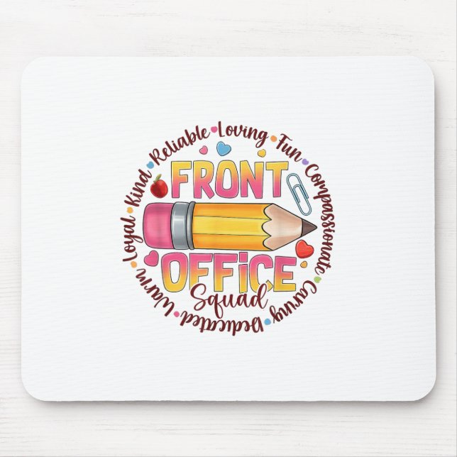 Front Office Squad Colourful Team Appreciation Quo Mouse Pad (Front)