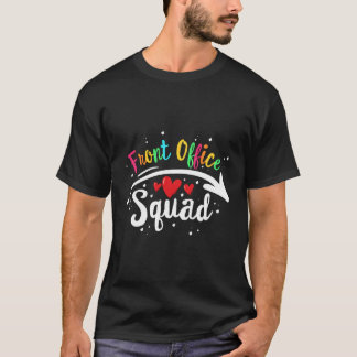 Front Office Squad Fuuny Team Front Office Staff T-Shirt