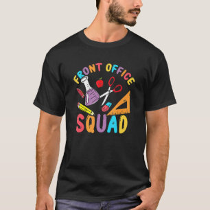 Front Office Squad School Secretary Back To School T-Shirt