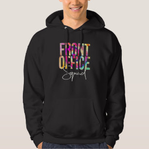 Front Office Squad Tie Dye Back To School Apprecia Hoodie