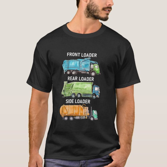 Front Rear Side Loader Recycling Garbage Truck Tra T-Shirt (Front)