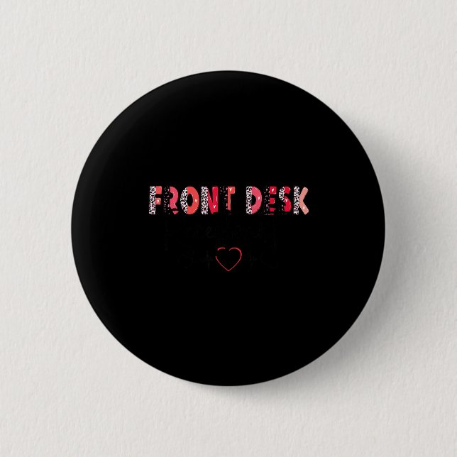 Front Receptionist Desk Valentines Day Hostal Nurs 6 Cm Round Badge (Front)