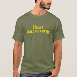Front Towards Enemy Funny Military T-Shirt