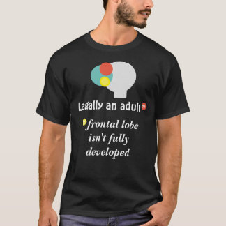 Frontal Lobe development T-Shirt