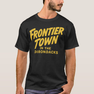 Frontier Town North Hudson, NY T-Shirt