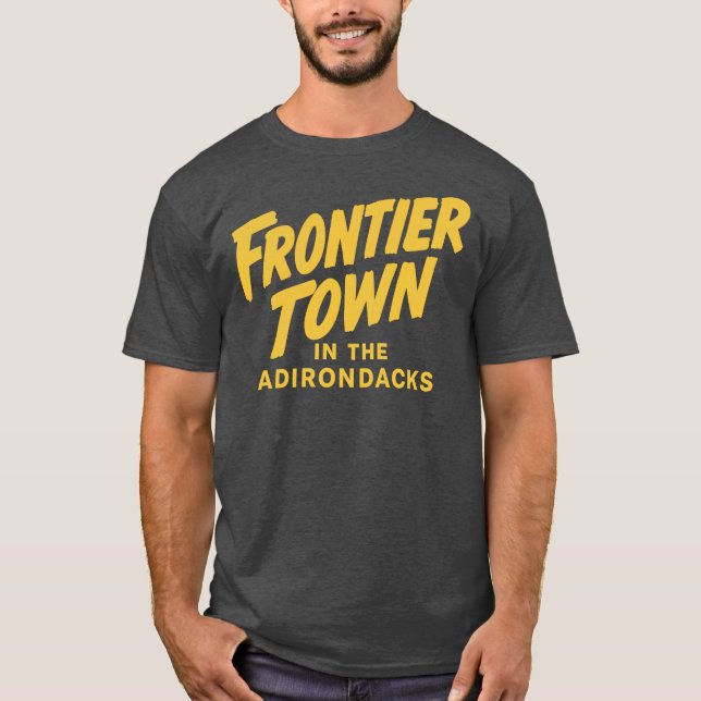 Frontier Town North Hudson, NY T-Shirt (Front)