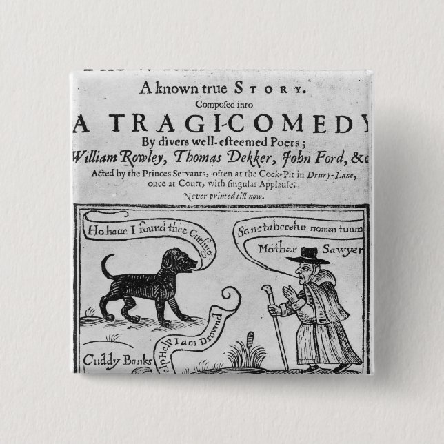 Frontispiece  "The Witch of Edmonton 15 Cm Square Badge (Front)