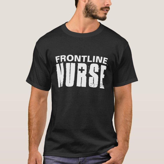 Frontline Nurse Typography Black White T-Shirt (Front)