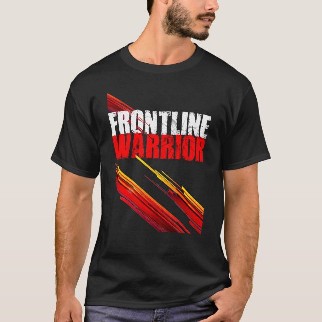 Frontline Warrior   Stylish Tee (Front)