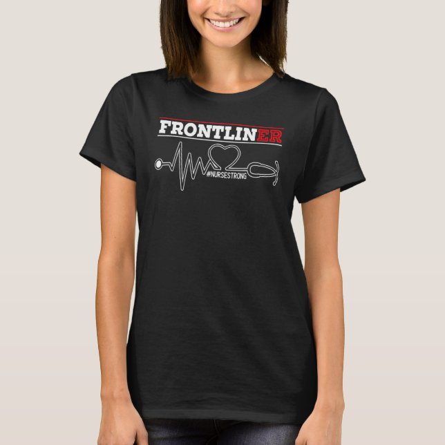 Frontliner Er Nurse Hospital Medical Registered Nu T-Shirt (Front)