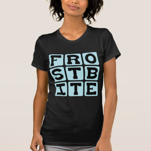 Frostbite, Freezing Condition T-Shirt