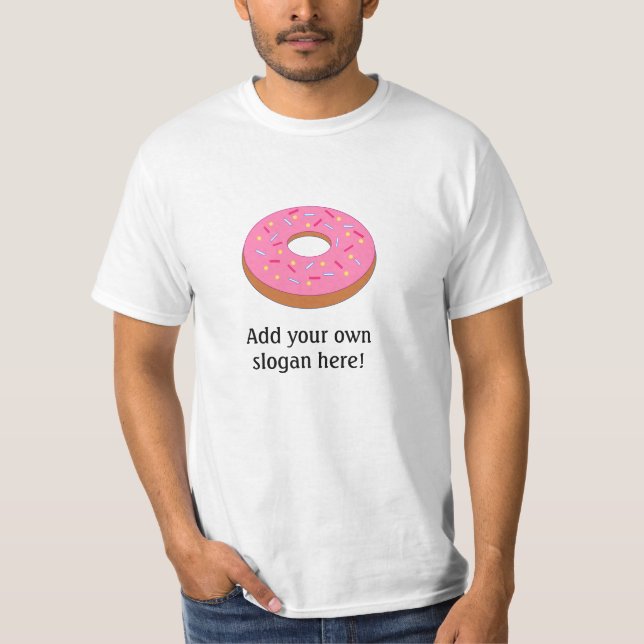 Frosted Doughnut: Customisable Slogan T-Shirt (Front)