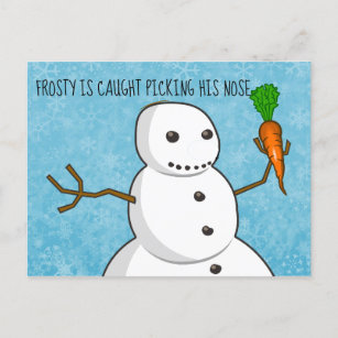 Frosty is caught picking his nose holiday postcard