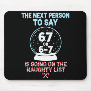 Frosty Snow Globe 67 Warning Funny Christmas Typog Mouse Pad
