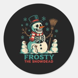 Frosty The Snowdead Shirt Skeleton Snowman Humor X Classic Round Sticker