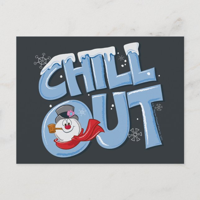Frosty the Snowman™ | Chill Out Holiday Postcard (Front)