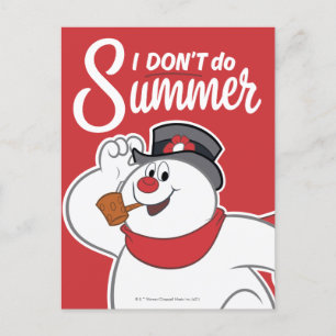 Frosty the Snowman™ I Don't Do Summer Holiday Postcard